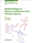 Image for Epidemiology of injury in adventure and extreme sports : v. 58