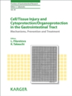 Image for Cell/Tissue Injury and Cytoprotection/Organoprotection in the Gastrointestinal Tract: Mechanisms, Prevention and Treatment.