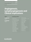 Image for Angiogenesis, lymphangiogenesis and clinical implications : vol. 99