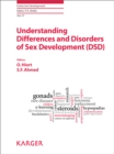 Image for Understanding differences and disorders of sex development (DSD) : vol. 27