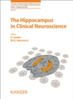 Image for The hippocampus in clinical neuroscience