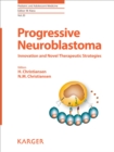 Image for Progressive neuroblastoma: innovation and novel therapeutic strategies : 20