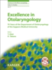 Image for Excellence in otolaryngology: 70 years of the Department of Otolaryngology of the Sapporo Medical University