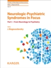 Image for Neurologic-Psychiatric Syndromes in Focus - Part I: From Neurology to Psychiatry.