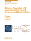 Image for Diabetes Associated with Single Gene Defects and Chromosomal Abnormalities : 25