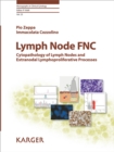Image for Lymph node FNC: lymph node cytopathology and extranodal lymphoproliferative processes