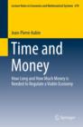 Image for Time and Money: How Long and How Much Money is Needed to Regulate a Viable Economy
