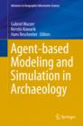Image for Agent-based modeling and simulation in archaeology