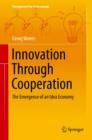 Image for Innovation through cooperation: the emergence of an idea economy