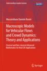 Image for Macroscopic Models for Vehicular Flows and Crowd Dynamics: Theory and Applications: Classical and Non-Classical Advanced Mathematics for Real Life Applications