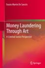 Image for Money laundering through art  : a criminal justice perspective
