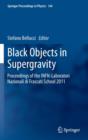 Image for Black objects in supergravity  : proceedings of the INFN-Laboratori Nazionali di Frascati School 2011