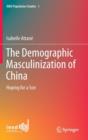 Image for The demographic masculinization of China  : hoping for a son