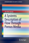 Image for A Systems Description of Flow Through Porous Media