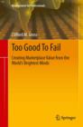 Image for Too Good To Fail