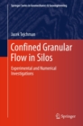Image for Confined Granular Flow in Silos: Experimental and Numerical Investigations
