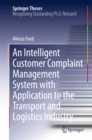 Image for An Intelligent Customer Complaint Management System with Application to the Transport and Logistics Industry