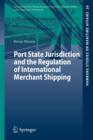 Image for Port state jurisdiction and the regulation of international merchant shipping