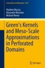 Image for Green&#39;s Kernels and Meso-Scale Approximations in Perforated Domains : 2077