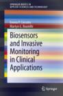 Image for Biosensors and Invasive Monitoring in Clinical Applications