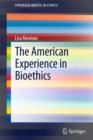 Image for The American experience in bioethics