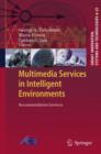 Image for Multimedia Services in Intelligent Environments: Recommendation Services