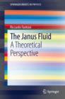 Image for The Janus Fluid : A Theoretical Perspective