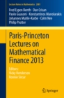 Image for Paris-Princeton Lectures on Mathematical Finance 2013: Editors: Vicky Henderson, Ronnie Sircar