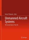 Image for Unmanned Aircraft Systems : The Current State-of-the-Art