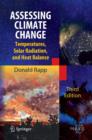 Image for Assessing Climate Change : Temperatures, Solar Radiation and Heat Balance