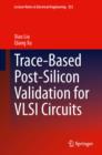Image for Trace-Based Post-Silicon Validation for VLSI Circuits