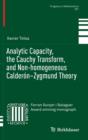 Image for Analytic capacity, the Cauchy transform, and non-homogeneous Calderâon-Zygmund theory