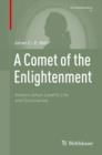Image for A comet of the enlightenment: Anders Johan Lexell&#39;s life and discoveries