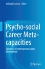 Image for Psycho-social career meta-capacities: dynamics of contemporary career development