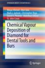 Image for Chemical Vapour Deposition of Diamond for Dental Tools and Burs
