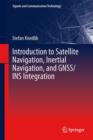 Image for Introduction to Satellite Navigation, Inertial Navigation, and GNSS/INS Integration
