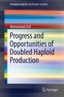 Image for Progress and Opportunities of Doubled Haploid Production : 6