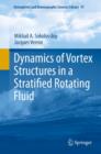 Image for Dynamics of vortex structures in a stratified rotating fluid : 47