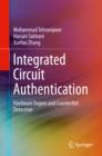 Image for Integrated Circuit Authentication: Hardware Trojans and Counterfeit Detection