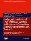 Image for Challenges In Mechanics of Time-Dependent Materials and Processes in Conventional and Multifunctional Materials, Volume 2: Proceedings of the 2013 Annual Conference on Experimental and Applied Mechanics