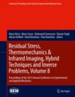 Image for Residual Stress, Thermomechanics &amp; Infrared Imaging, Hybrid Techniques and Inverse Problems, Volume 8: Proceedings of the 2013 Annual Conference on Experimental and Applied Mechanics