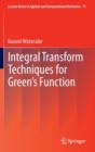 Image for Integral Transform Techniques for Green&#39;s Function