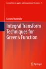 Image for Integral Transform Techniques for Green&#39;s Function