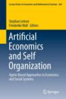 Image for Artificial Economics and Self Organization : Agent-Based Approaches to Economics and Social Systems