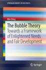 Image for Bubble Theory: Towards a Framework of Enlightened Needs and Fair Development