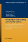 Image for New Results in Dependability and Computer Systems