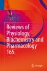 Image for Reviews of Physiology, Biochemistry and Pharmacology, Vol. 165 : 165