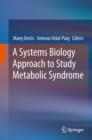 Image for A systems biology approach to study metabolic syndrome