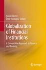 Image for Globalization of Financial Institutions: A Competitive Approach to Finance and Banking