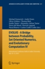 Image for EVOLVE - A Bridge between Probability, Set Oriented Numerics, and Evolutionary Computation IV: International Conference Held at Leiden University, July 10-13, 2013